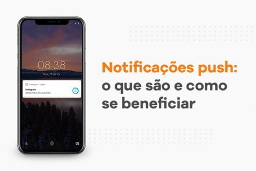 Notificações push: o que são e como se beneficiar