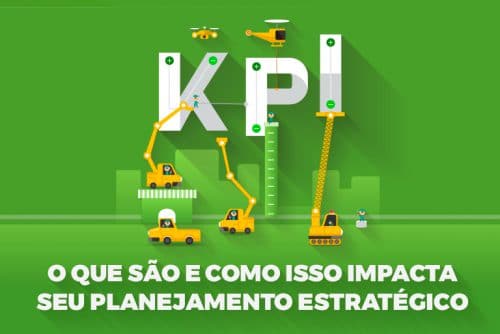 O que são KPIs e como isso impacta seu planejamento estratégico